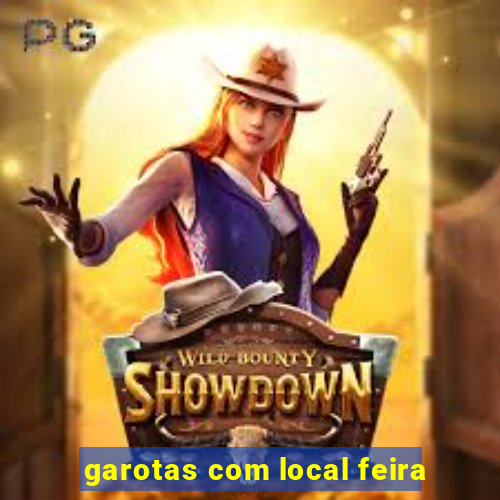 garotas com local feira